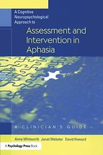 Cognitive Neuropsychological Approach to Assessment and Intervention in Aphasia