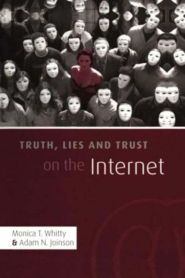 Truth, Lies and Trust on the Internet