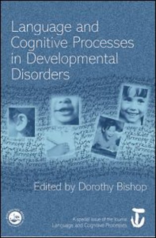 Language and Cognitive Processes in Developmental Disorders