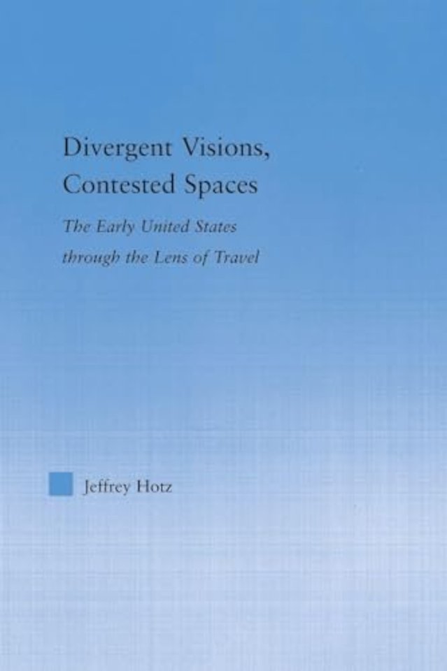 Divergent Visions, Contested Spaces