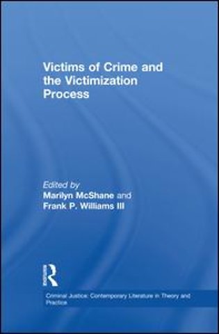Victims of Crime and the Victimization Process