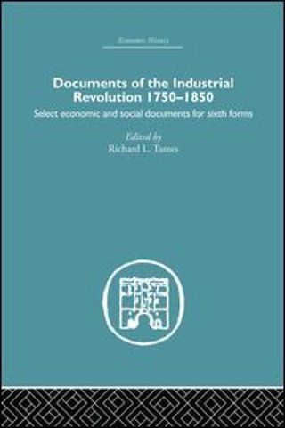 Documents of the Industrial Revolution 1750-1850