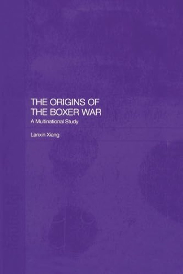 The Origins of the Boxer War