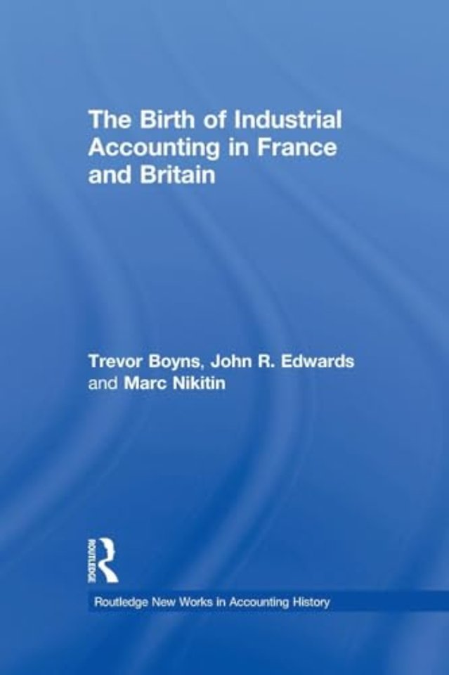 Birth of Industrial Accounting in France and Britain