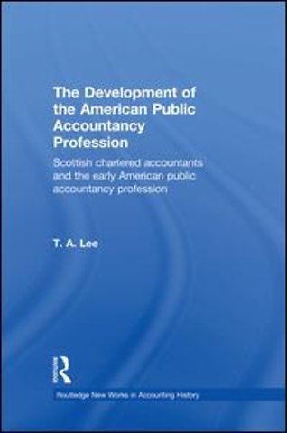 Development of the American Public Accounting Profession