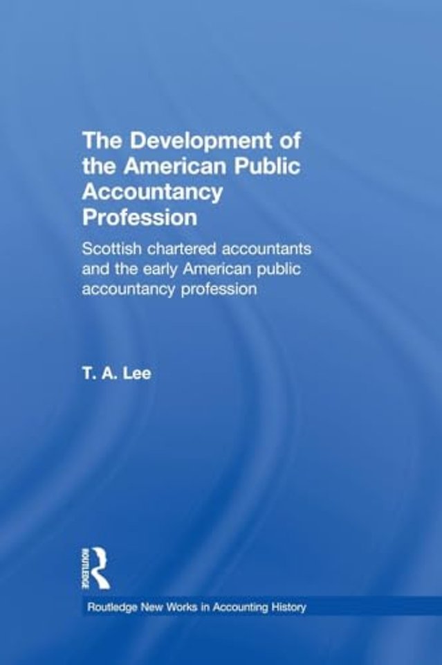 Development of the American Public Accounting Profession