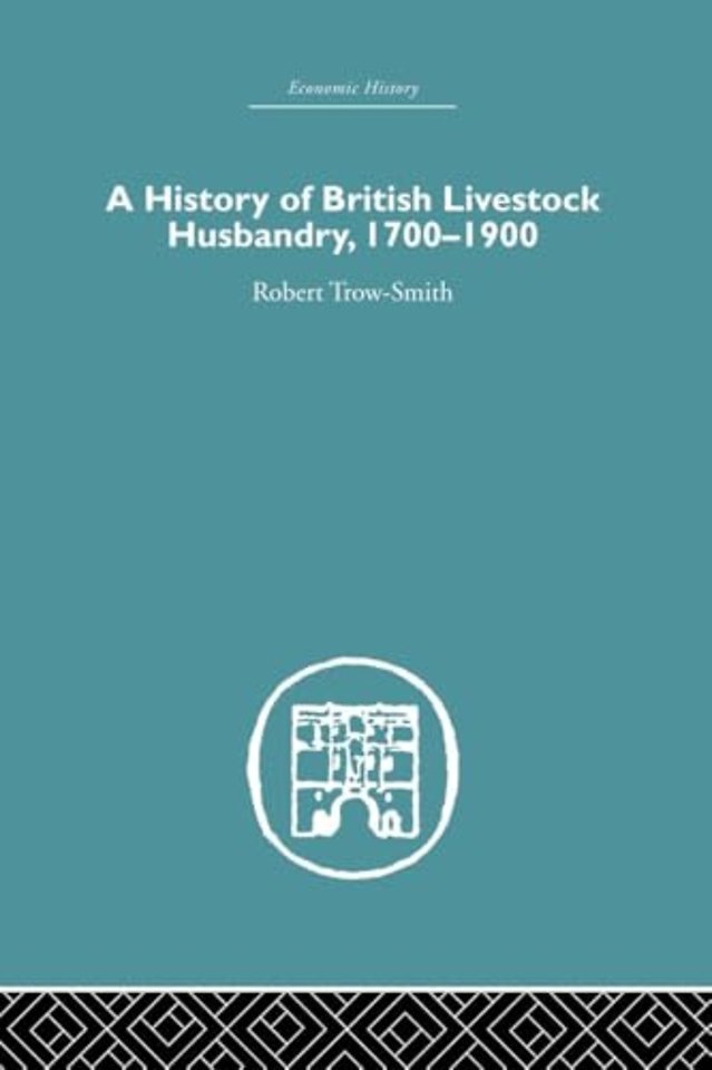 History of British Livestock Husbandry, 1700-1900