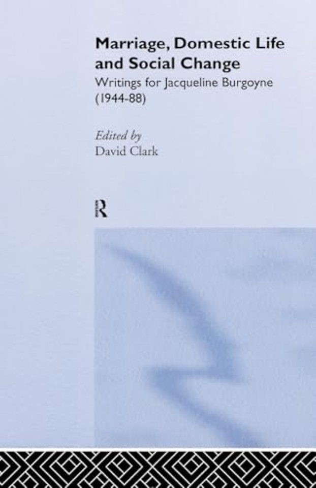 Marriage, Domestic Life and Social Change