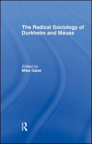 Radical Sociology of Durkheim and Mauss