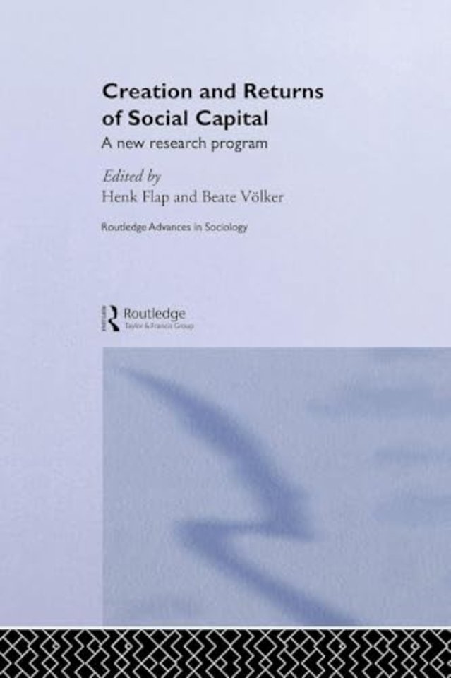 Creation and Returns of Social Capital