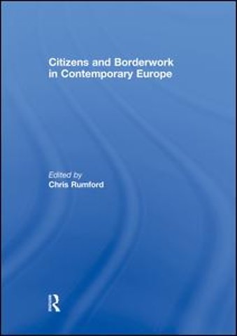 Citizens and borderwork in contemporary Europe