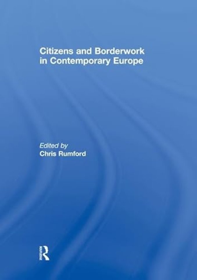 Citizens and borderwork in contemporary Europe