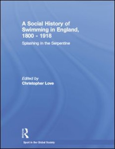 Social History of Swimming in England, 1800 – 1918