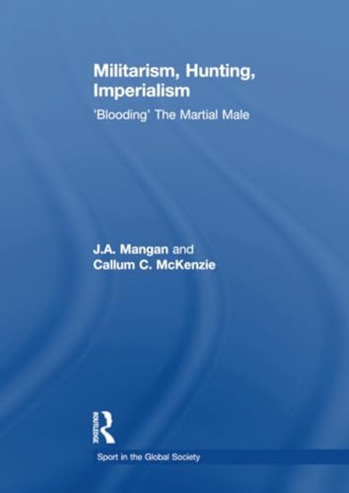 Militarism, Hunting, Imperialism