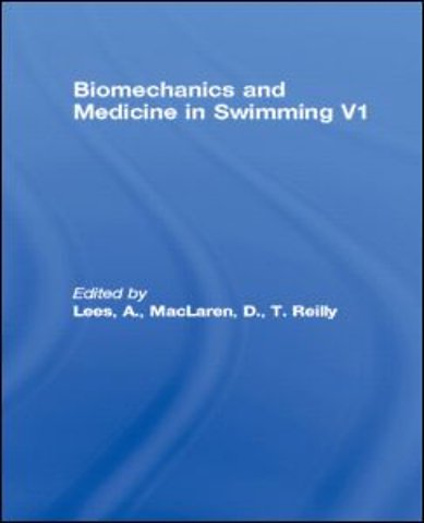 Biomechanics and Medicine in Swimming V1