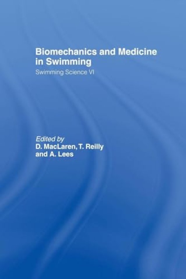 Biomechanics and Medicine in Swimming V1
