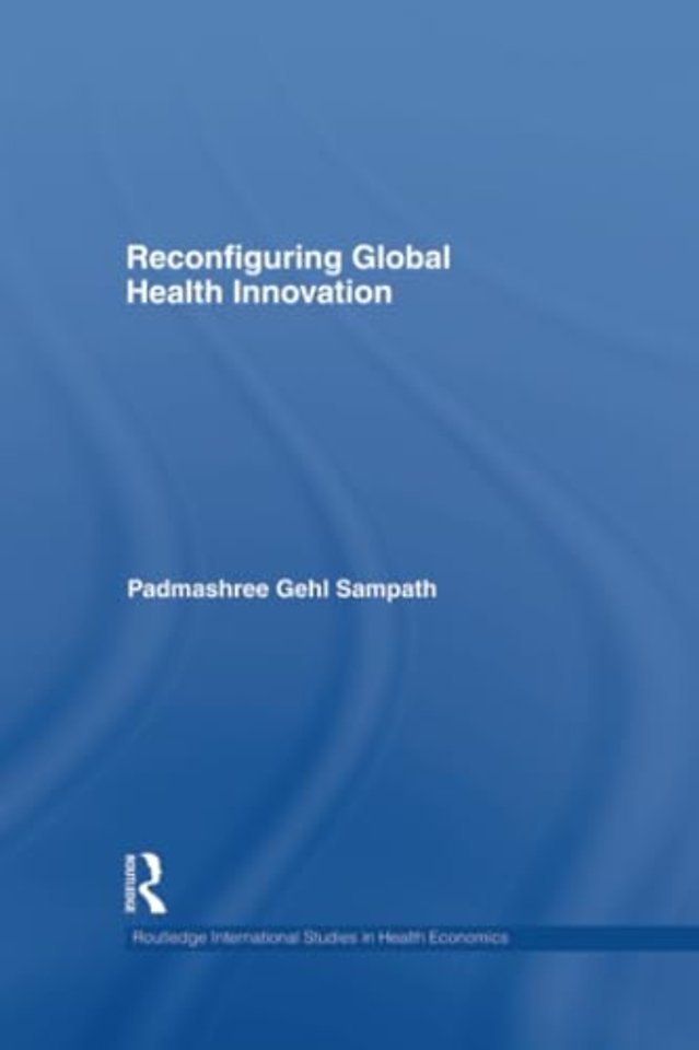Reconfiguring Global Health Innovation