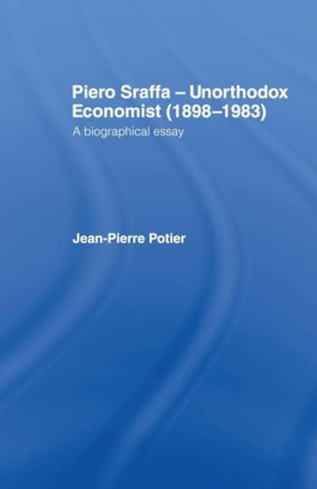 Piero Sraffa, Unorthodox Economist (1898-1983)