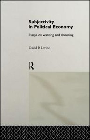 Subjectivity in Political Economy