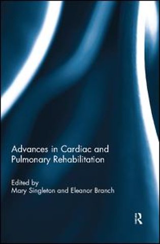 Advances in Cardiac and Pulmonary Rehabilitation