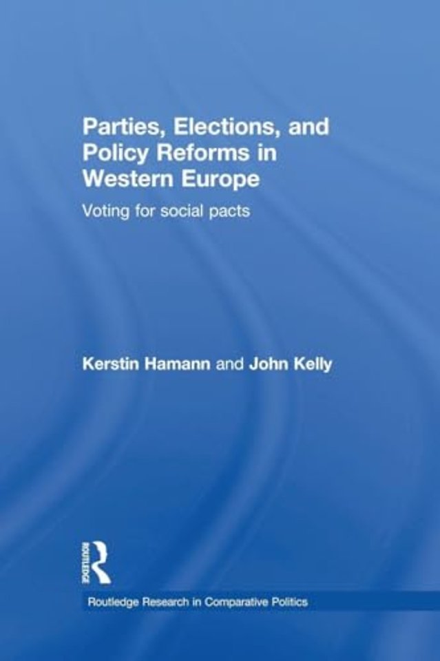 Parties, Elections, and Policy Reforms in Western Europe