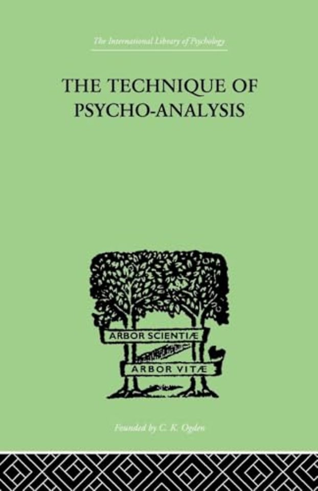 Technique Of Psycho-Analysis