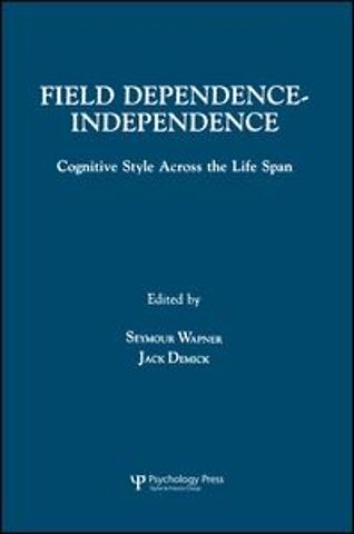 Field Dependence-independence