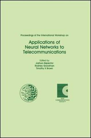 Proceedings of the International Workshop on Applications of Neural Networks to Telecommunications