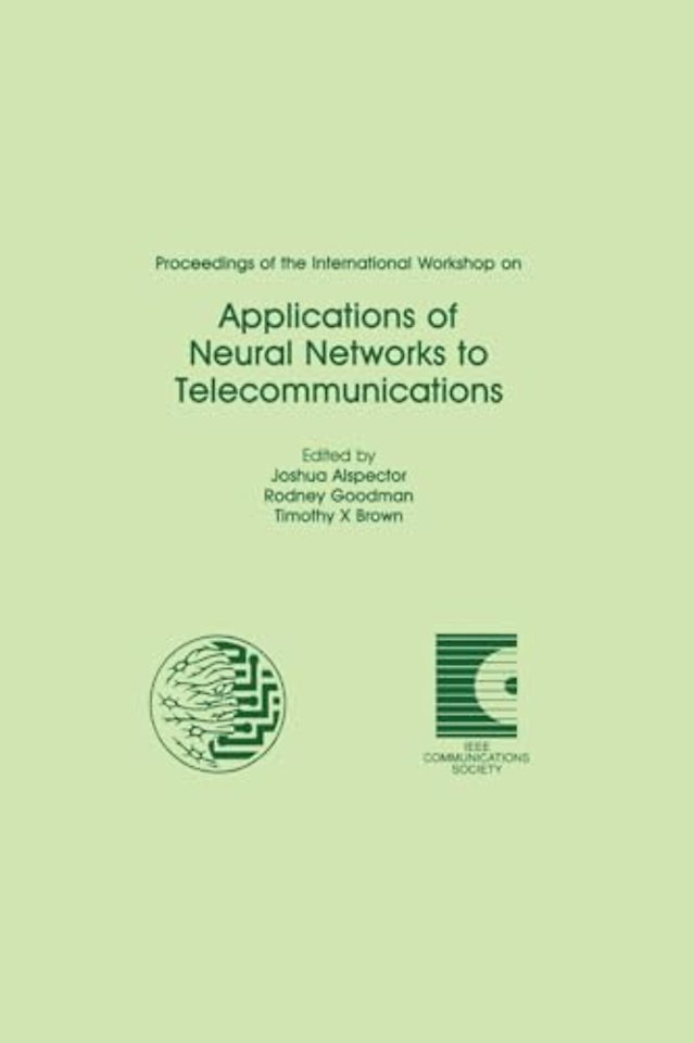 Proceedings of the International Workshop on Applications of Neural Networks to Telecommunications