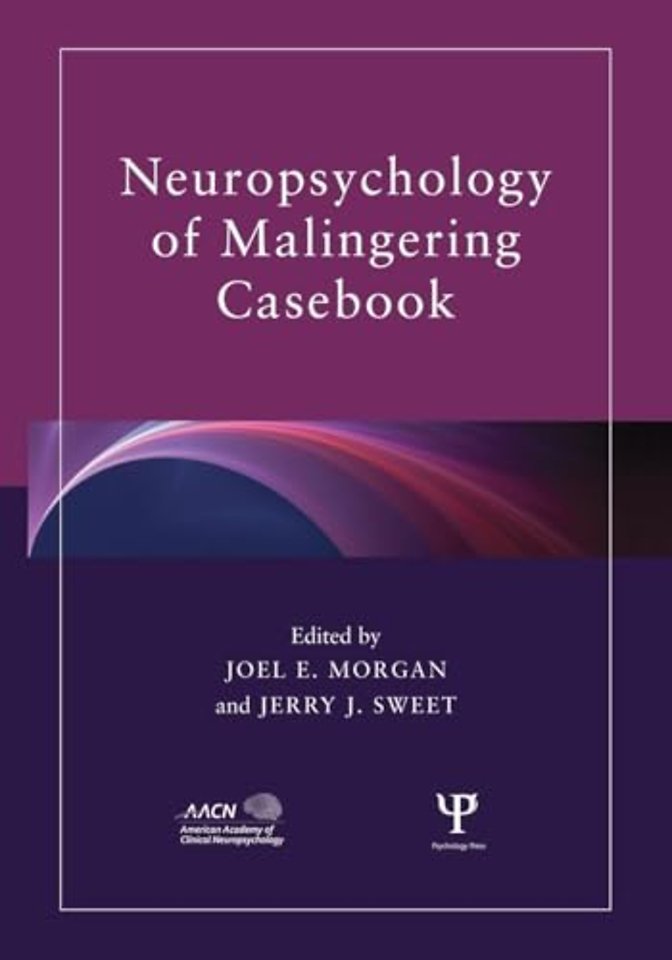 Neuropsychology of Malingering Casebook