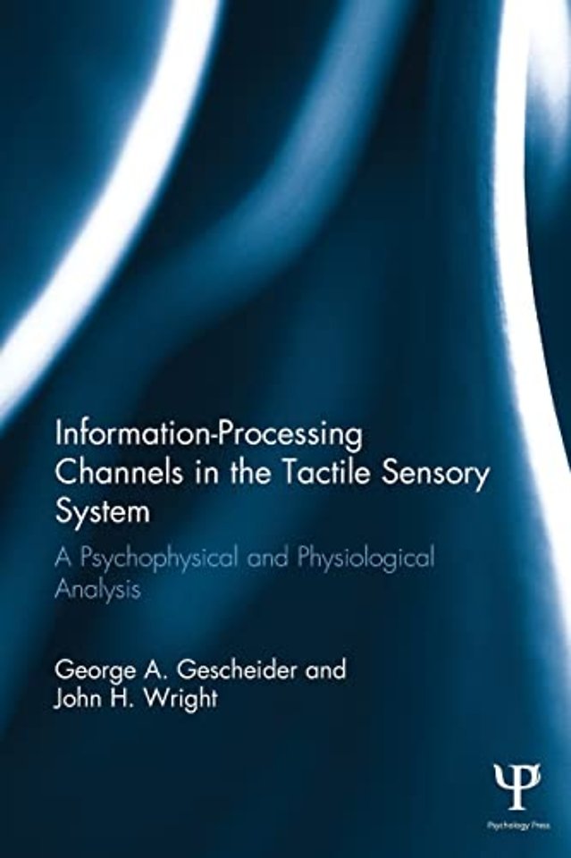 Information-Processing Channels in the Tactile Sensory System