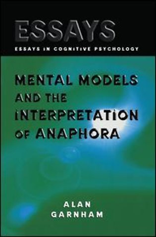 Mental Models and the Interpretation of Anaphora