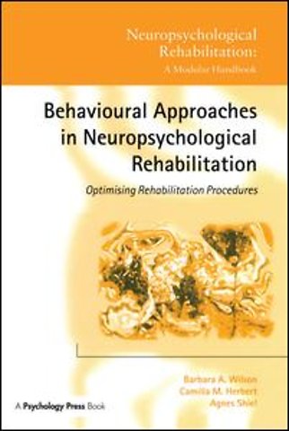 Behavioural Approaches in Neuropsychological Rehabilitation