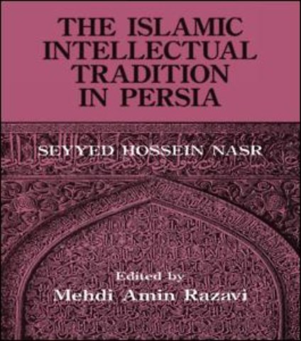 Islamic Intellectual Tradition in Persia