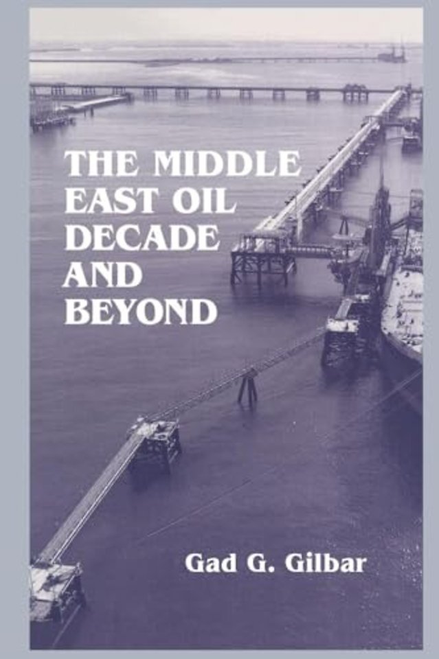 Middle East Oil Decade and Beyond
