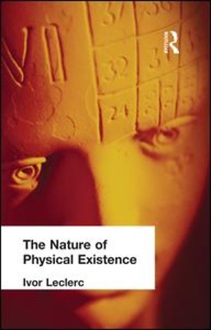 Nature of Physical Existence