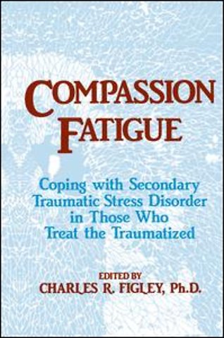 Compassion Fatigue