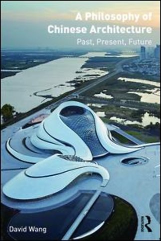 Philosophy of Chinese Architecture