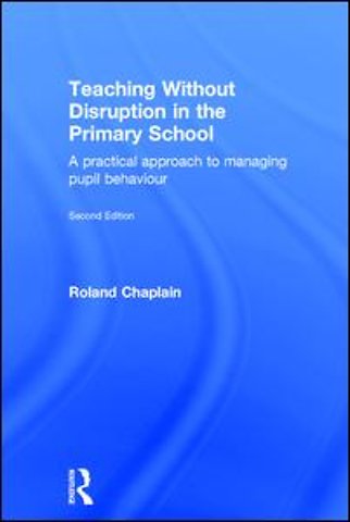 Teaching Without Disruption in the Primary School