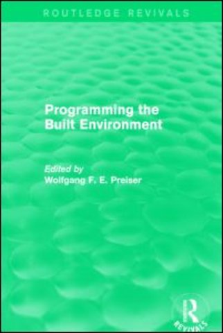 Programming the Built Environment (Routledge Revivals)