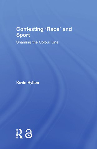 Contesting ‘Race’ and Sport