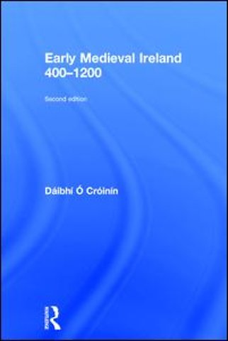 Early Medieval Ireland 400-1200