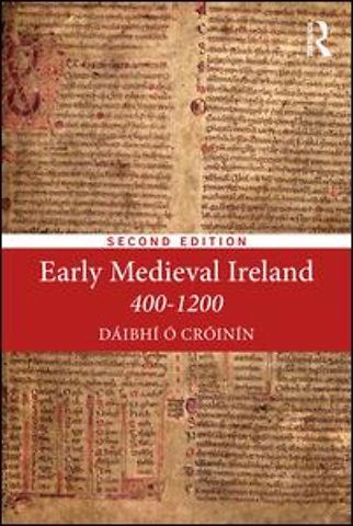 Early Medieval Ireland 400-1200