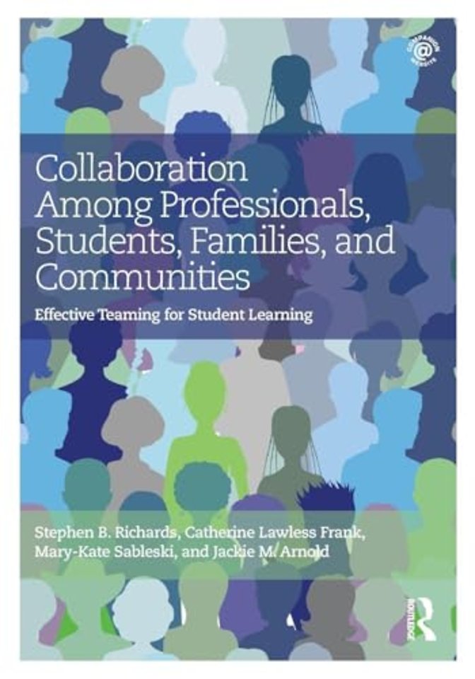 Collaboration Among Professionals, Students, Families, and Communities