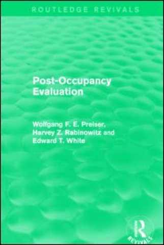 Post-Occupancy Evaluation (Routledge Revivals)