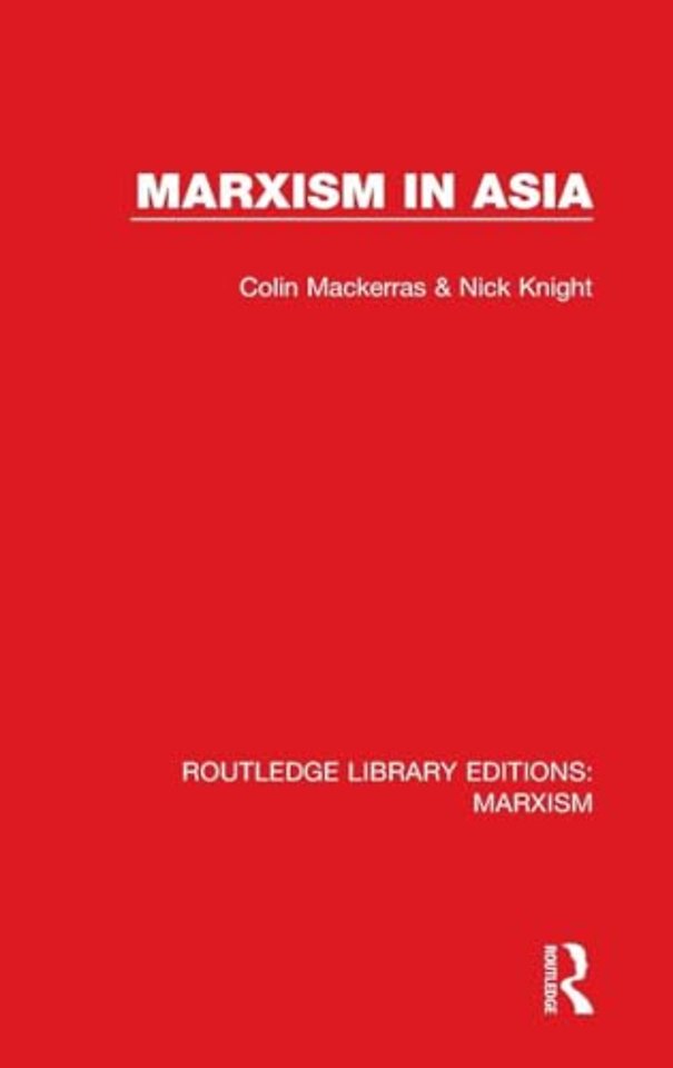 Marxism in Asia (RLE Marxism)
