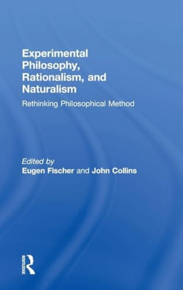 Experimental Philosophy, Rationalism, and Naturalism