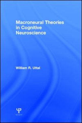 Macroneural Theories in Cognitive Neuroscience