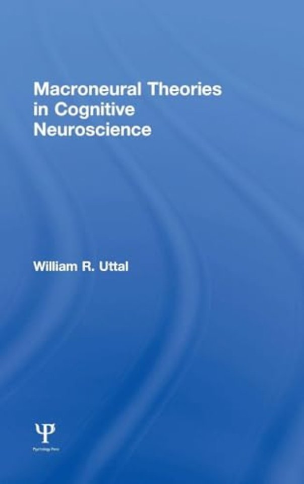 Macroneural Theories in Cognitive Neuroscience