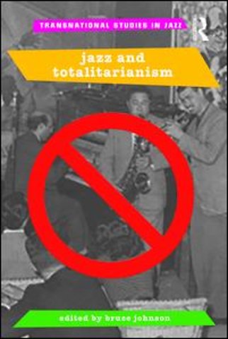 Jazz and Totalitarianism